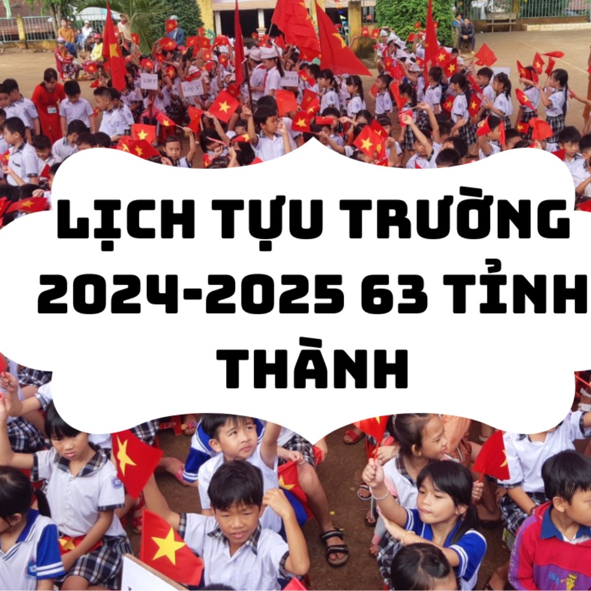 Lịch Tựu Trường Của Các Tỉnh Năm 2024