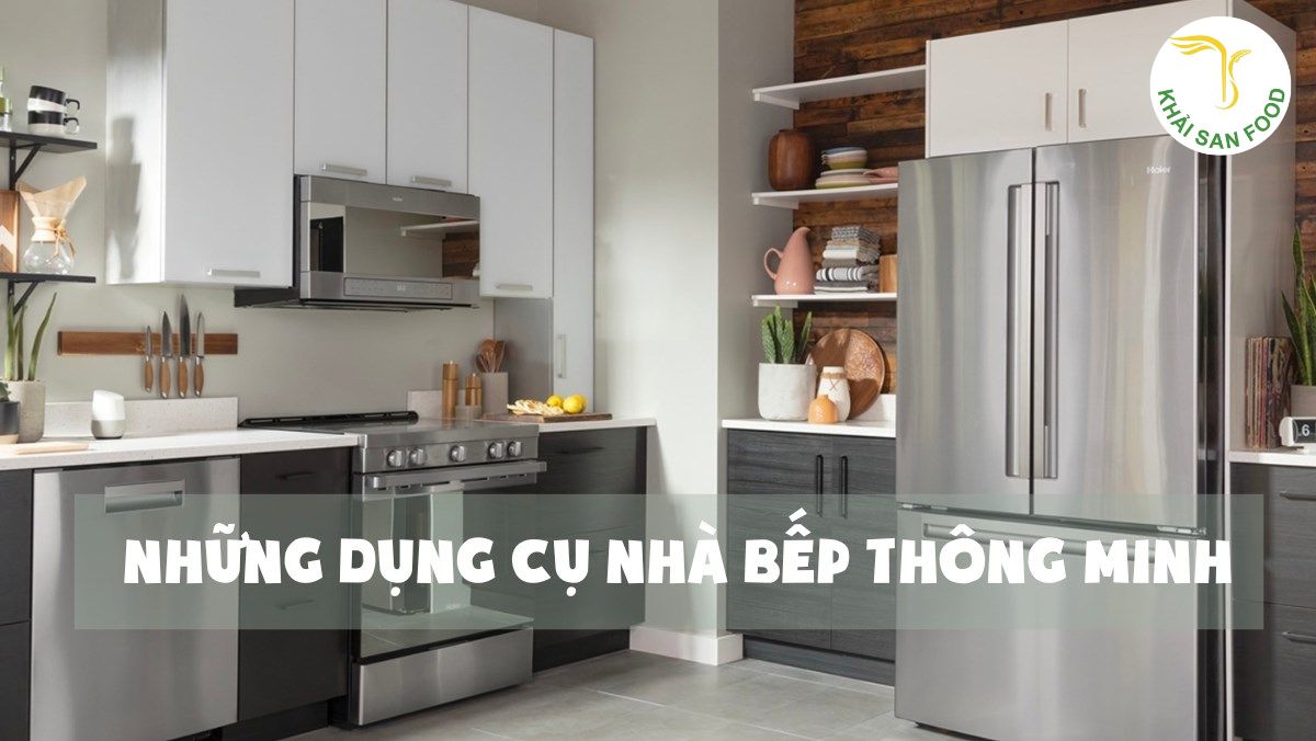 Dụng cụ nhà bếp thông minh