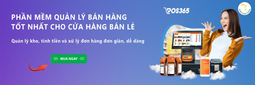 App quản lý bán hàng miễn phí POS365 hỗ trợ người dùng quản lý chặt chẽ và chi tiết hoạt động bán hàng
